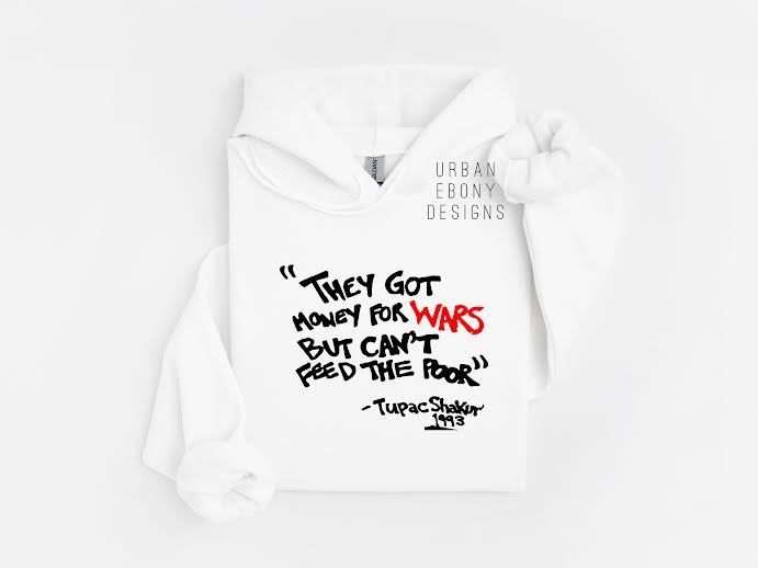 Tupac Hoodie Quote hoodie