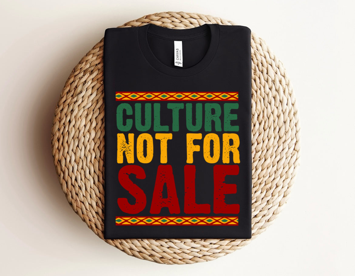 Culture not for sale T-Shirt