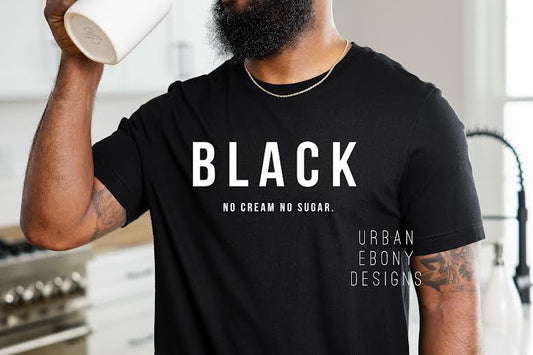 Black No Cream No Sugar Short Sleeve T-Shirt