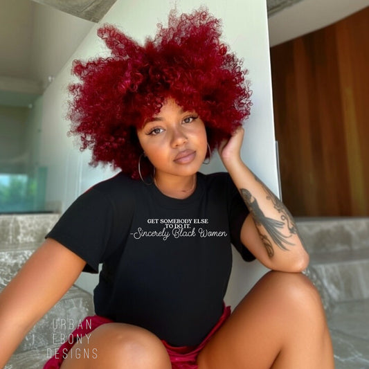 Get somebody else to do it short sleeve T-shirt